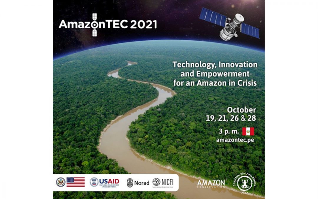 Próxima edición de Amazon TEC planteará uso de la tecnología para cuidar la Amazonía